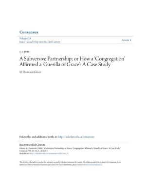 A Subversive Partnership; Or How a 'Congregation' Affirmed a 'Guerilla of Grace': a Case Study M