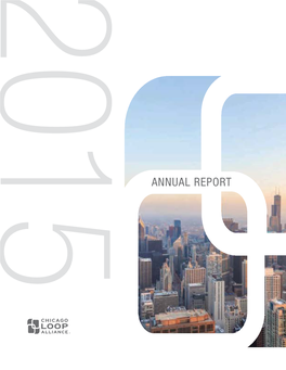 Annual Report 2|Chicago Loop Alliance Contents