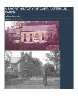 A SHORT HISTORY of CARRICKFERGUS PARISH by Hugh Donnelly (See Also 'The Old Chapel')