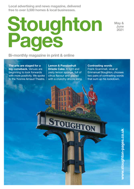 Www .Stoughton-Pages.Co.Uk Bi-Monthly Magazine in Print & Online