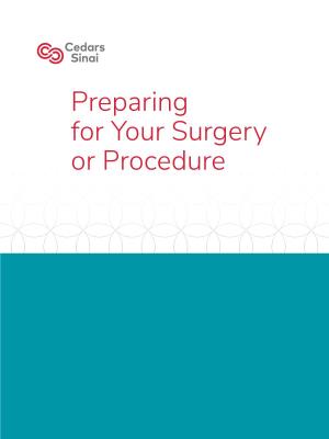 Preparing for Your Surgery Or Procedure