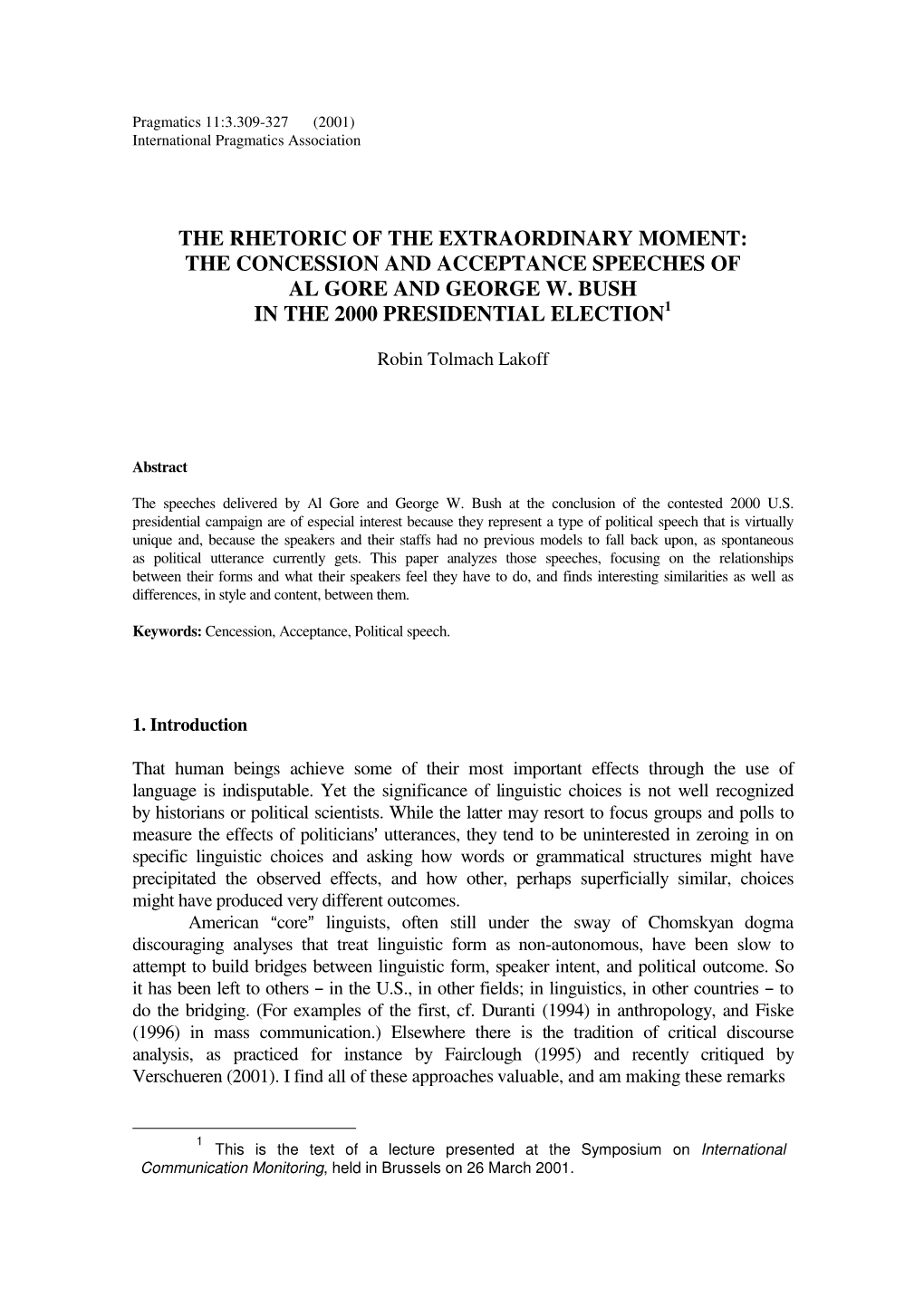 The Rhetoric of the Extraordinary Moment: the Concession and Acceptance Speeches of Al Gore and George W