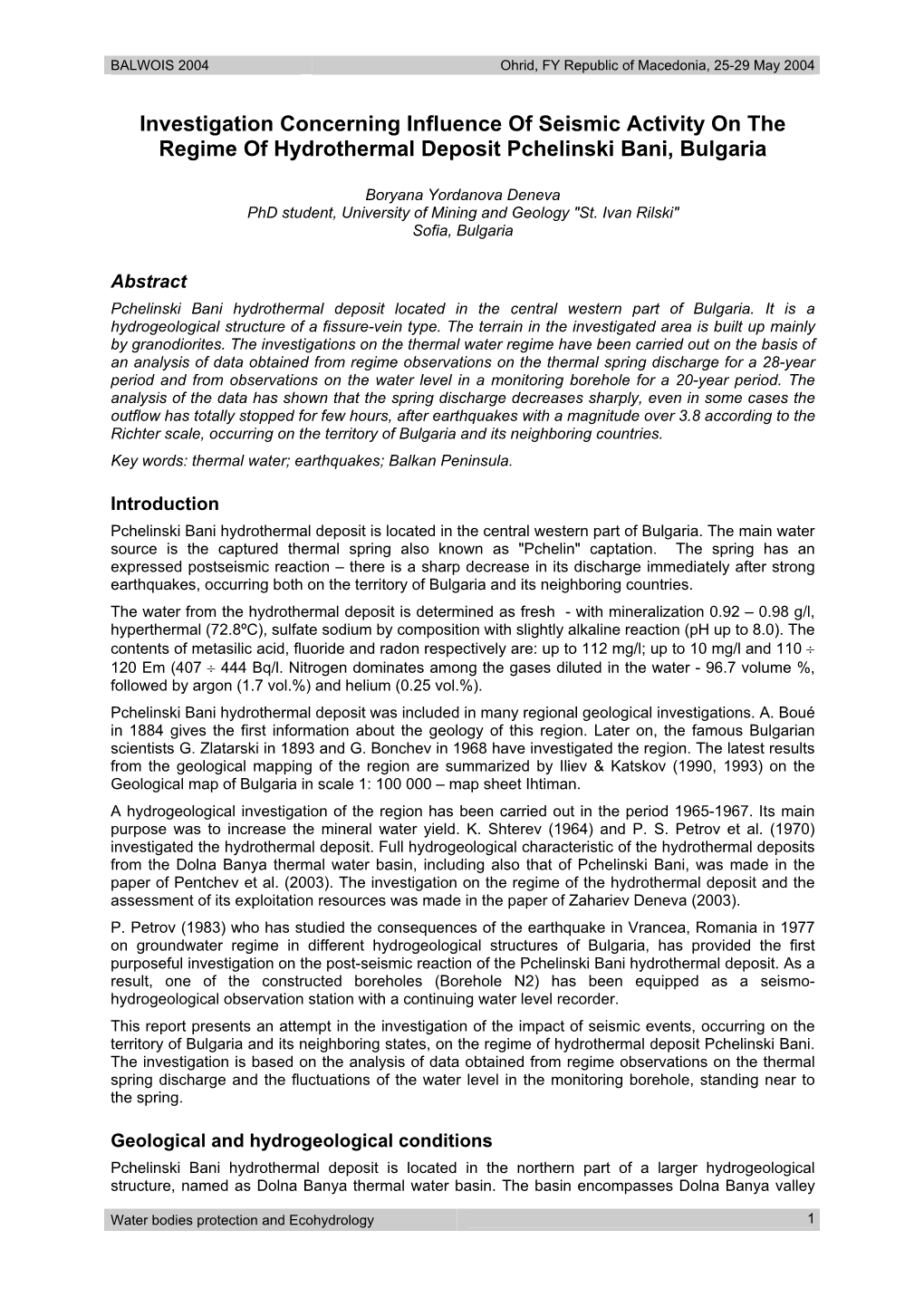 Investigation Concerning Influence of Seismic Activity on the Regime of Hydrothermal Deposit Pchelinski Bani, Bulgaria