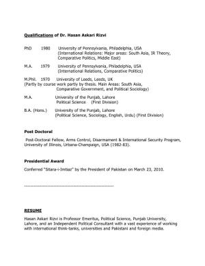 Qualifications of Dr. Hasan Askari Rizvi Phd 1980 University of Pennsylvania, Philadelphia, USA (International Relations