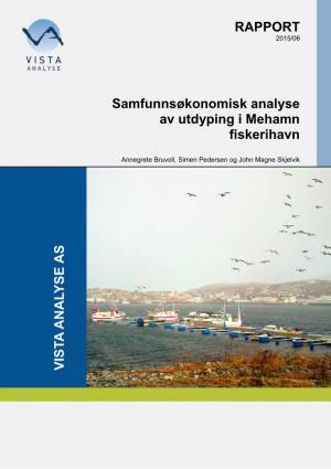 RAPPORT Samfunnsøkonomisk Analyse Av Utdyping I Mehamn Fiskerihavn