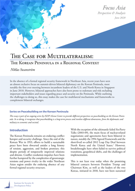 The Case for Multilateralism: the Korean Peninsula in a Regional Context Niklas Swanström