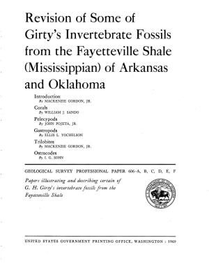 Revision of Some of Girty's Invertebrate Fossils from the Fayetteville Shale (Mississippian) of Arkansas and Oklahoma Introduction by MACKENZIE GORDON, JR