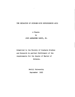 THE OXIDATION of SUCROSE with HYPOCHLOROUS ACID a Thesis by JOHN ALEXANDER HARDY, JR. Submitted to the Faculty of Graduate Studi