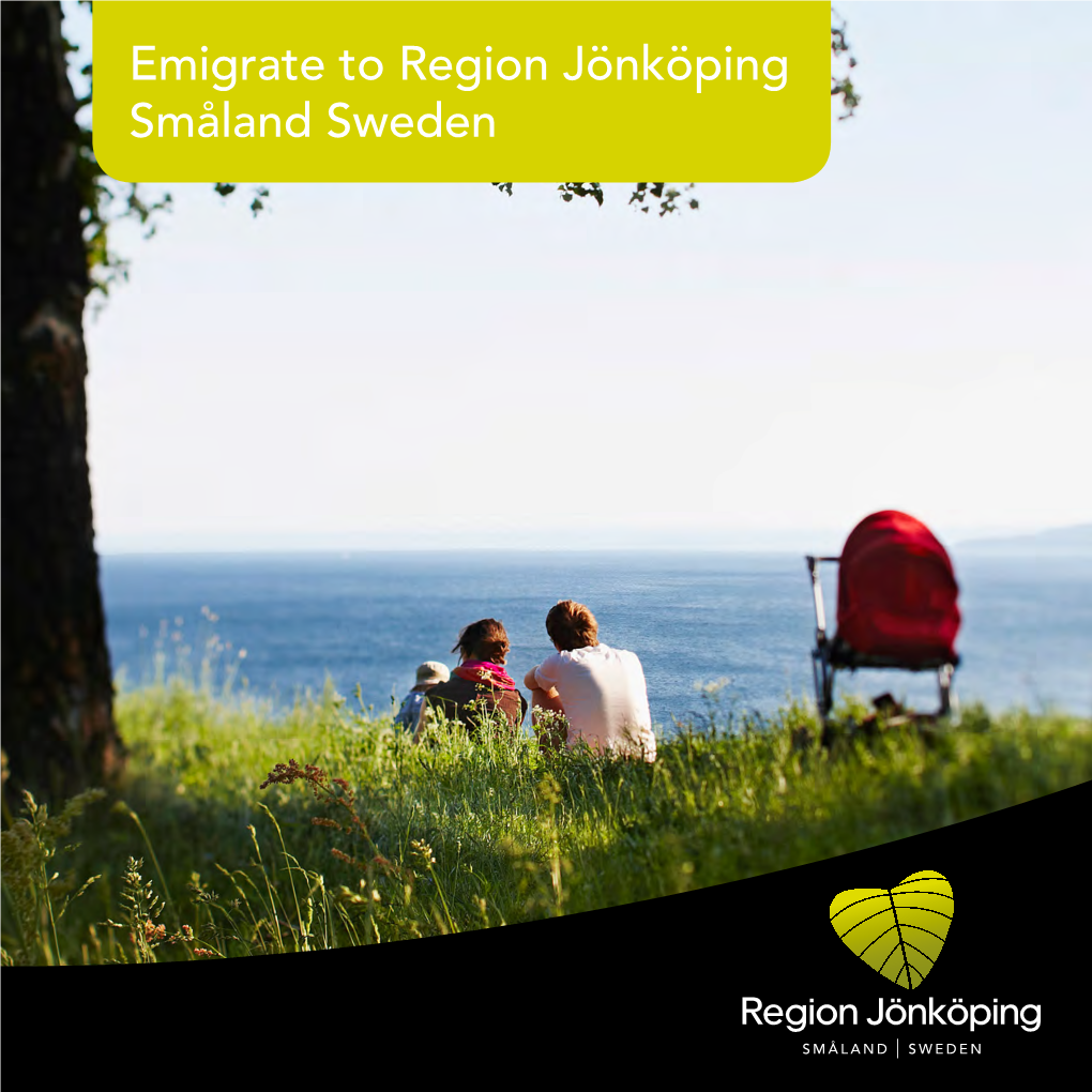 Emigrate to Region Jönköping Småland Sweden