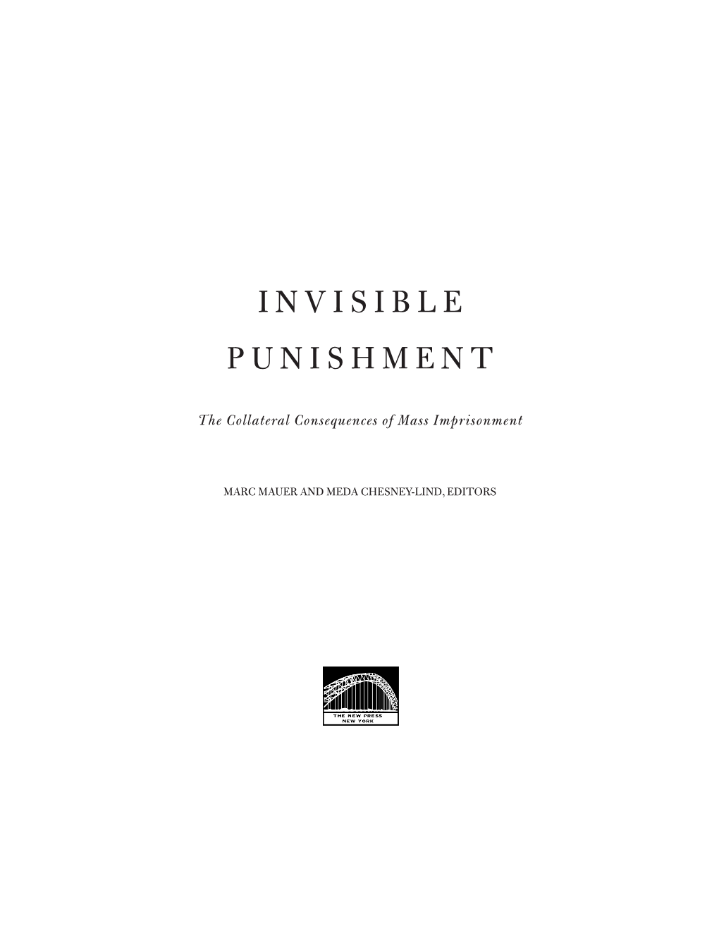 Invisible Punishment