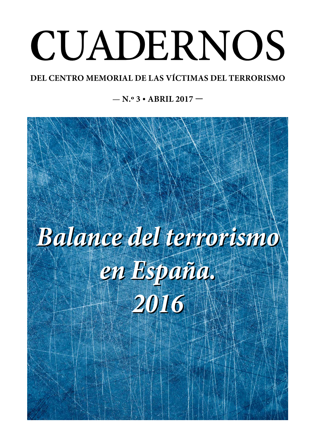 CUADERNOS Del Centro Memorial De Las Víctimas Del Terrorismo