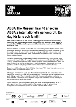 ABBA the Museum Firar 40 År Sedan ABBA:S Internationella Genombrott