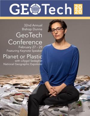 Geotech Conference February 27 - 29 Featuring Keynote Speaker Planet Or Plastic with Lillygol Sedaghat National Geographic Expolorer