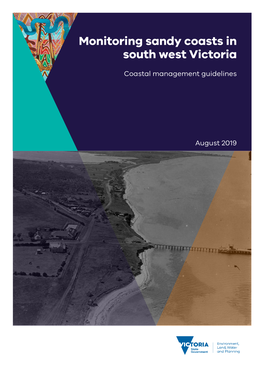 Monitoring Sandy Coasts in South West Victoria: Coastal Management Guidelines Department of Environment, Land, Water and Planning, Geelong, Victoria
