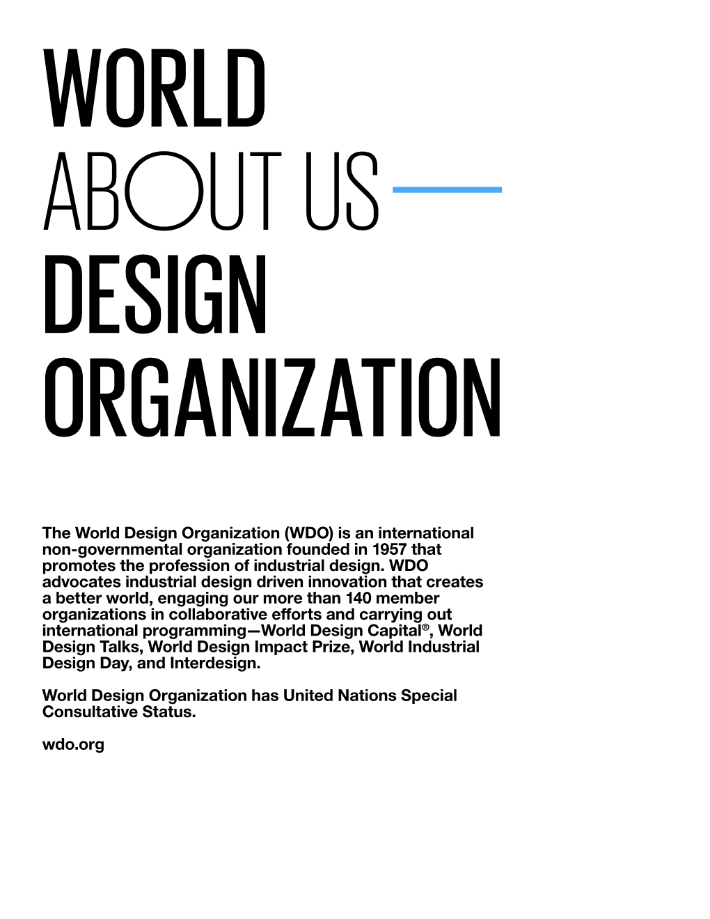 WDO) Is an International Non-Governmental Organization Founded in 1957 That Promotes the Profession of Industrial Design