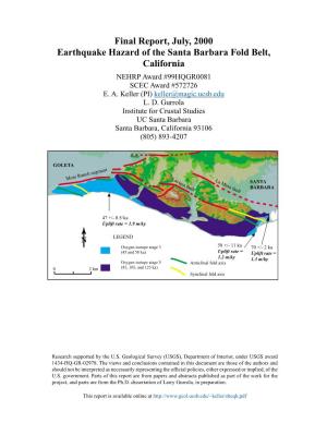 Final Report, July, 2000 Earthquake Hazard of the Santa Barbara Fold Belt, California NEHRP Award #99HQGR0081 SCEC Award #572726 E