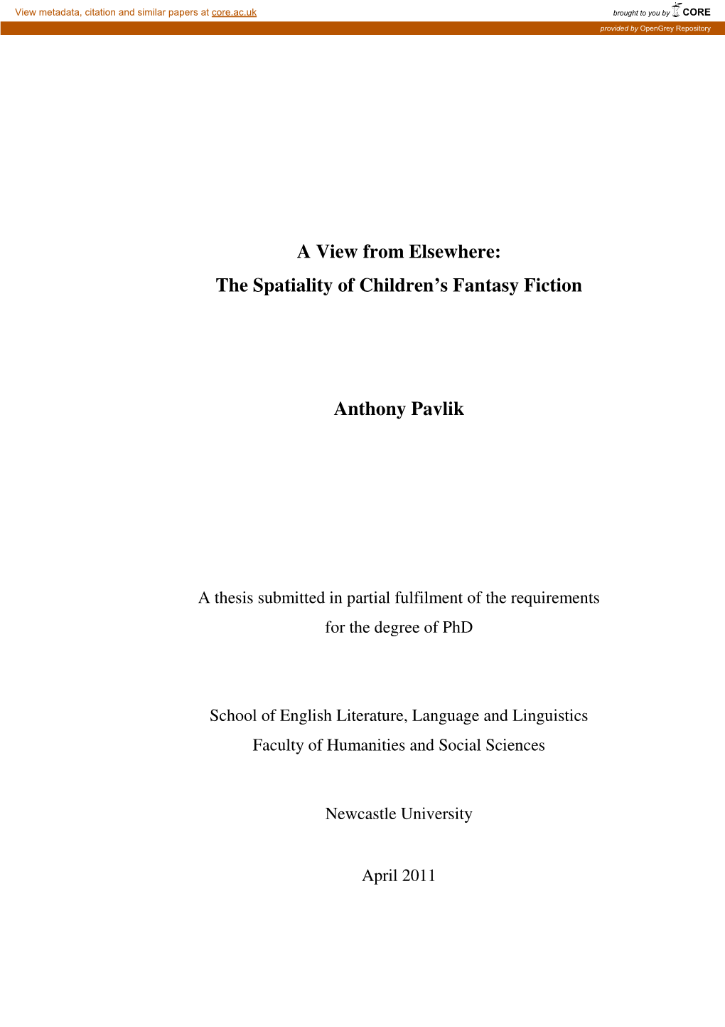 The Spatiality of Children's Fantasy Fiction Anthony Pavlik