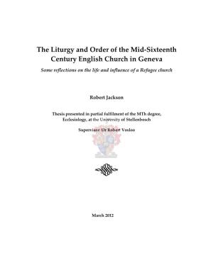 The Liturgy and Order of the Mid-Sixteenth Century English
