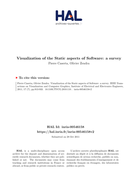 Visualization of the Static Aspects of Software: a Survey Pierre Caserta, Olivier Zendra