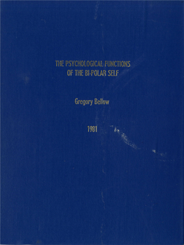 The Psychological Functions of the Bi-Polar Self in The