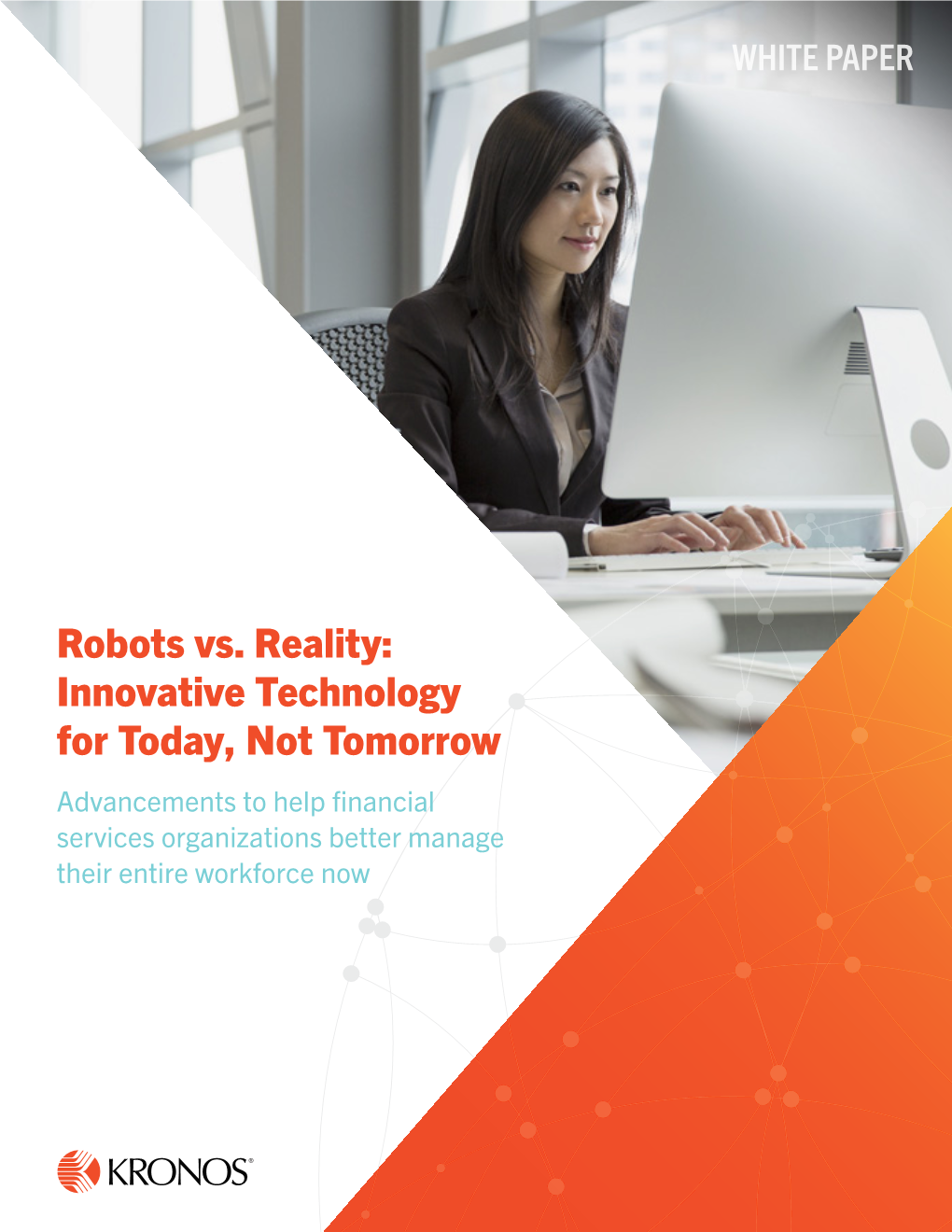 Robots Vs. Reality: Innovative Technology for Today, Not Tomorrow