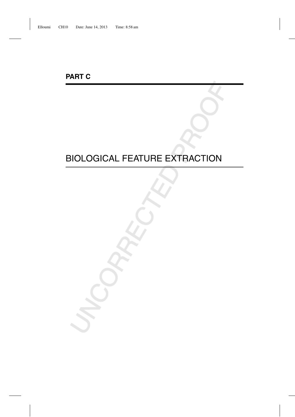 BIOLOGICAL FEATURE EXTRACTION Elloumi CH10 Date: June 14, 2013 Time: 8:58 Am Elloumi CH10 Date: June 14, 2013 Time: 8:58 Am