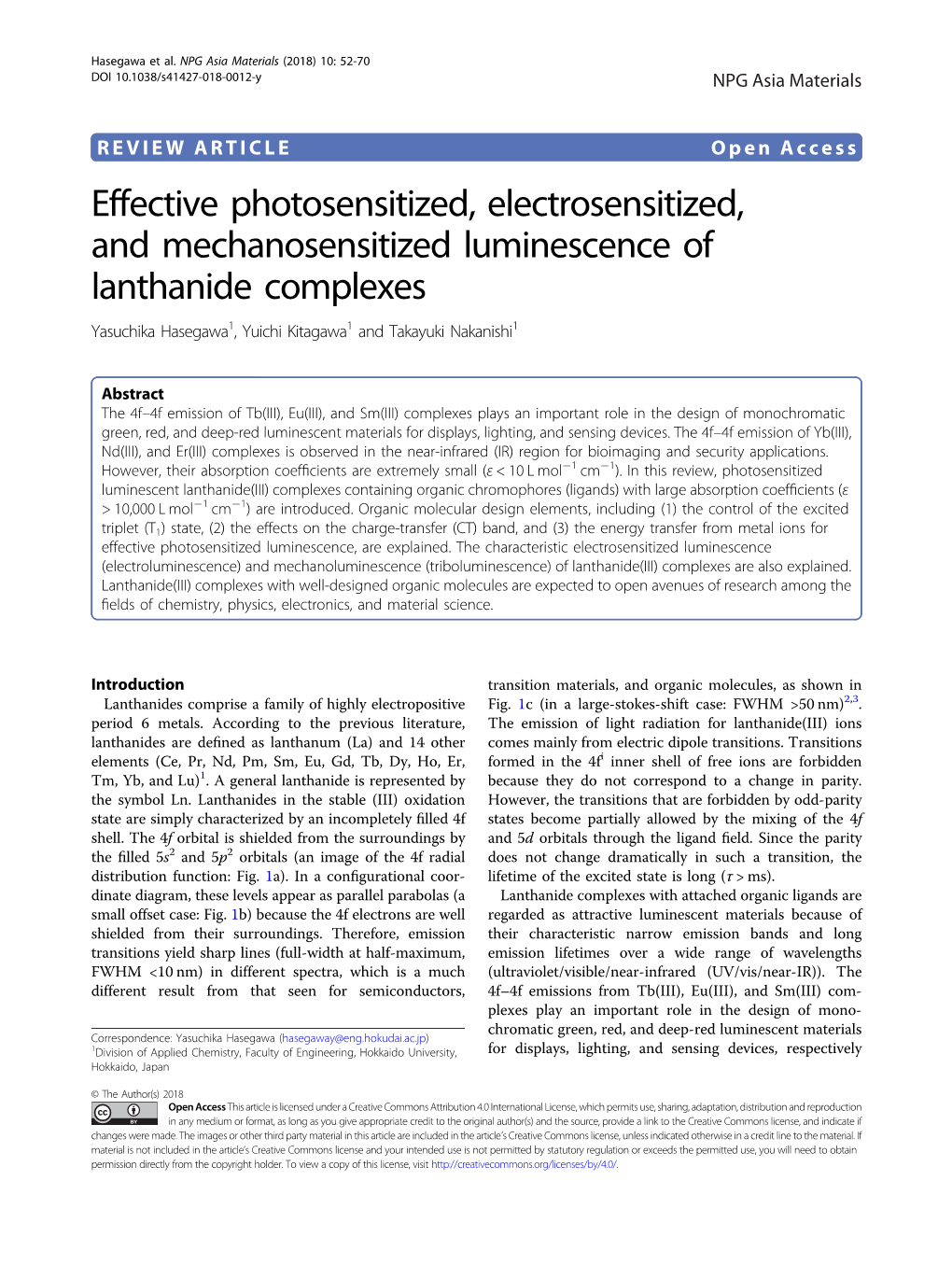 Effective Photosensitized, Electrosensitized, and Mechanosensitized Luminescence of Lanthanide Complexes Yasuchika Hasegawa1, Yuichi Kitagawa1 and Takayuki Nakanishi1