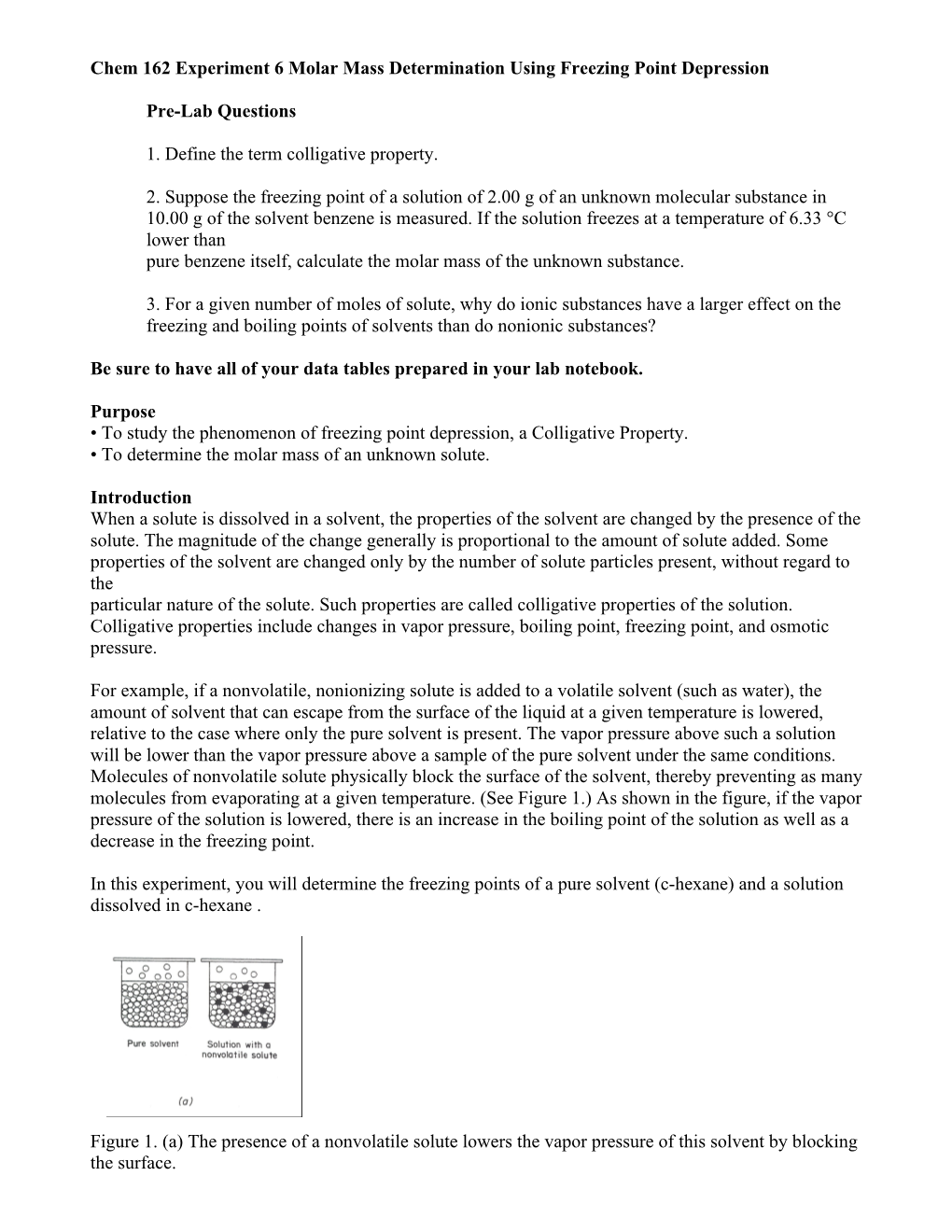 Chem 162 Experiment 6 Molar Mass Determination Using Freezing Point Depression Pre-Lab Questions 1. Define the Term Colligative