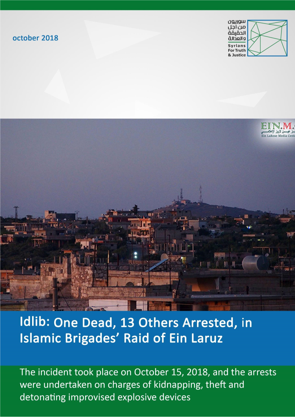 Idlib One Dead, 13 Others Arrested, In