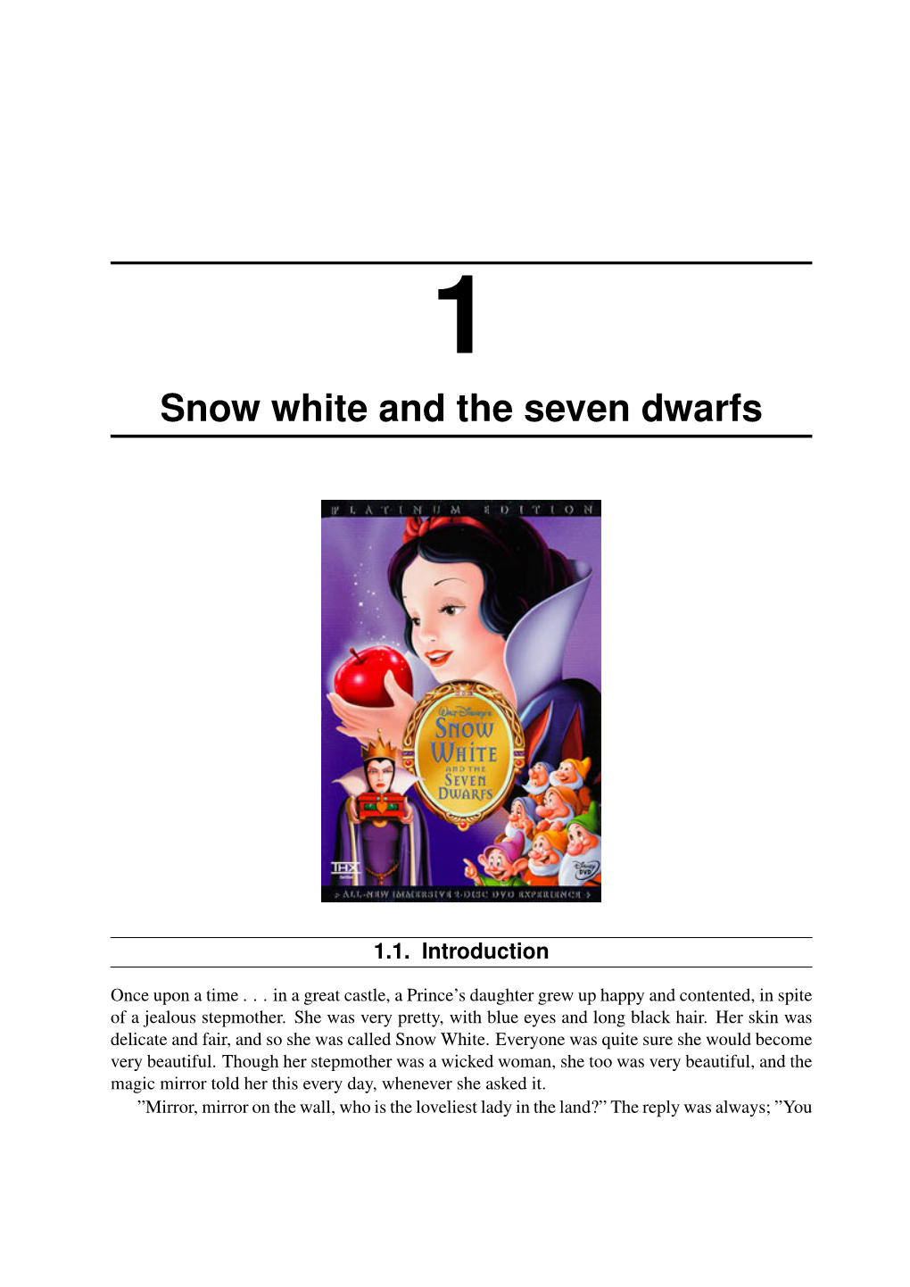 Snow White and the Seven Dwarfs