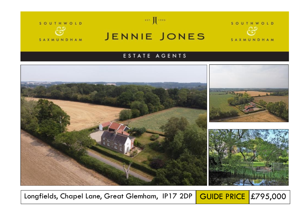 Longfields, Chapel Lane, Great Glemham, IP17 2DP GUIDE PRICE £795,000