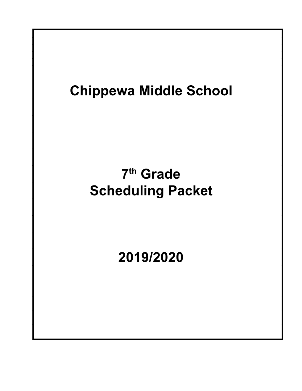 Chippewa Middle School 7Th Grade Scheduling Packet 2019/2020