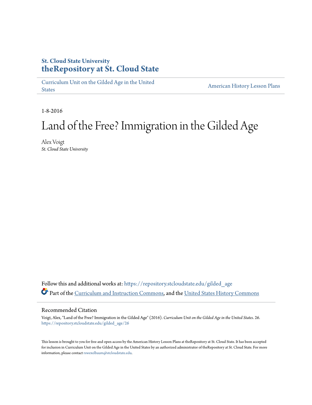 Land of the Free? Immigration in the Gilded Age Alex Voigt St