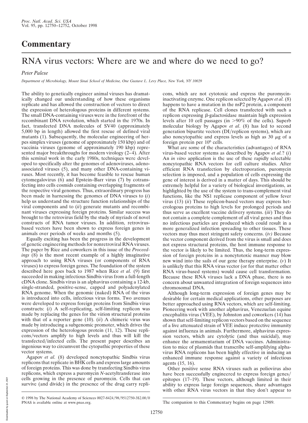 RNA Virus Vectors: Where Are We and Where Do We Need to Go? Peter Palese Department of Microbiology, Mount Sinai School of Medicine, One Gustave L