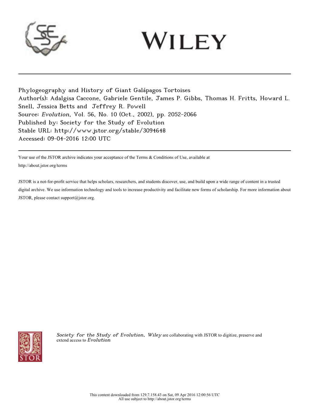 Phylogeography and History of Giant Galápagos Tortoises Author(S): Adalgisa Caccone, Gabriele Gentile, James P