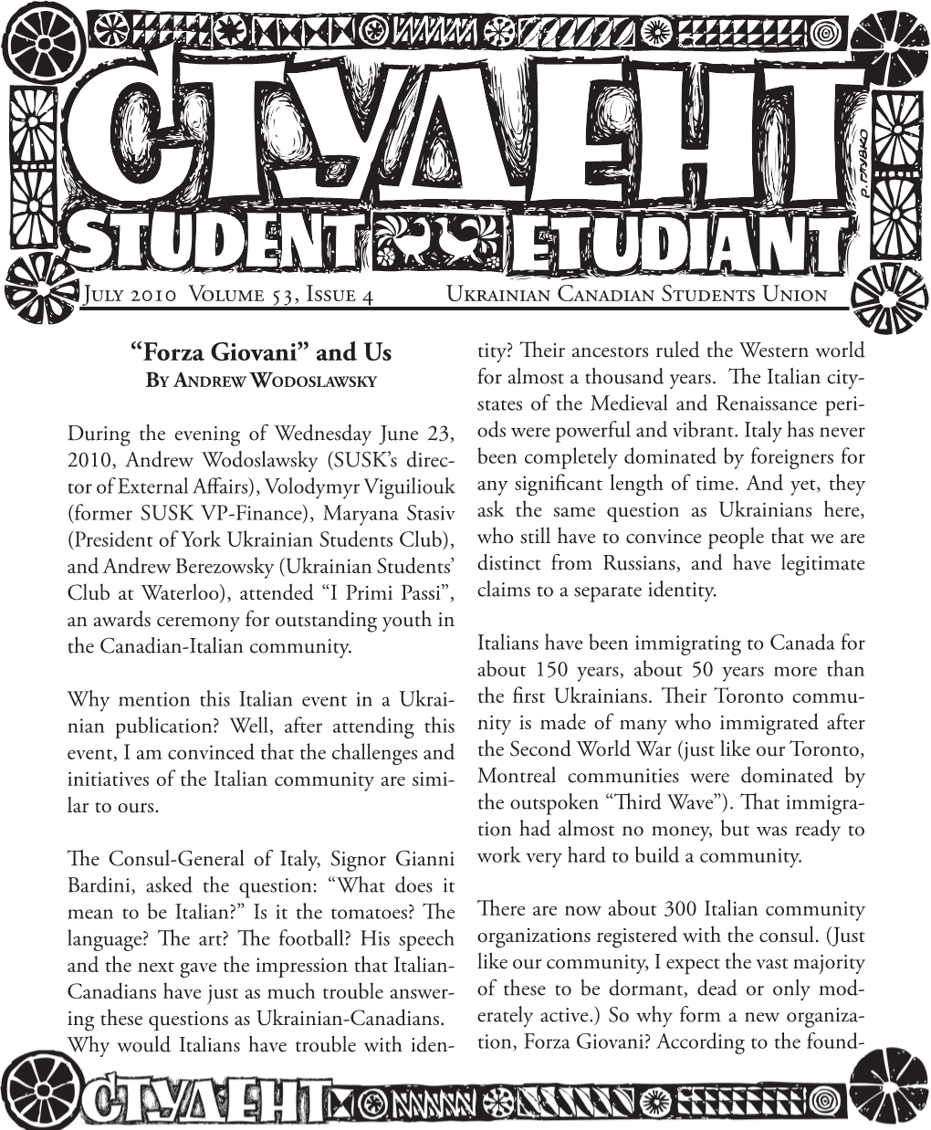 July 2010 Volume 53, Issue 4 Ukrainian Canadian Students Union