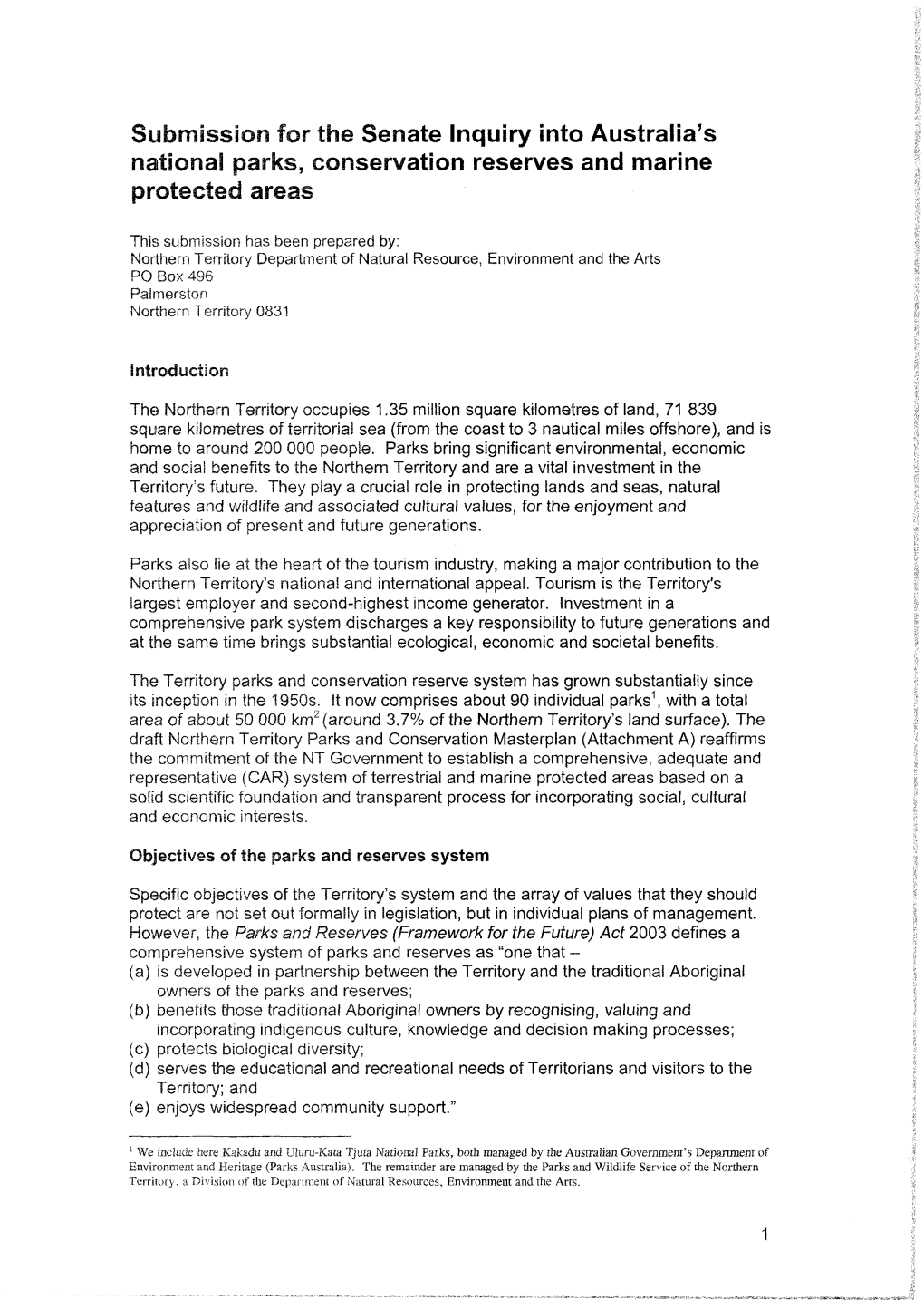 Submission Has Been Prepared By: Northern Territory Department of Natural Resource, Environment and the Arts PO Box 496 Palrnerston Northern Territory 0831