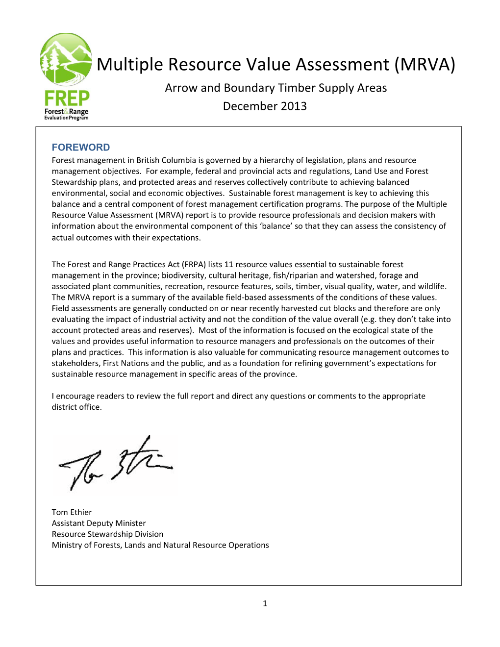 Multiple Resource Value Assessment (MRVA) Arrow and Boundary Timber Supply Areas December 2013