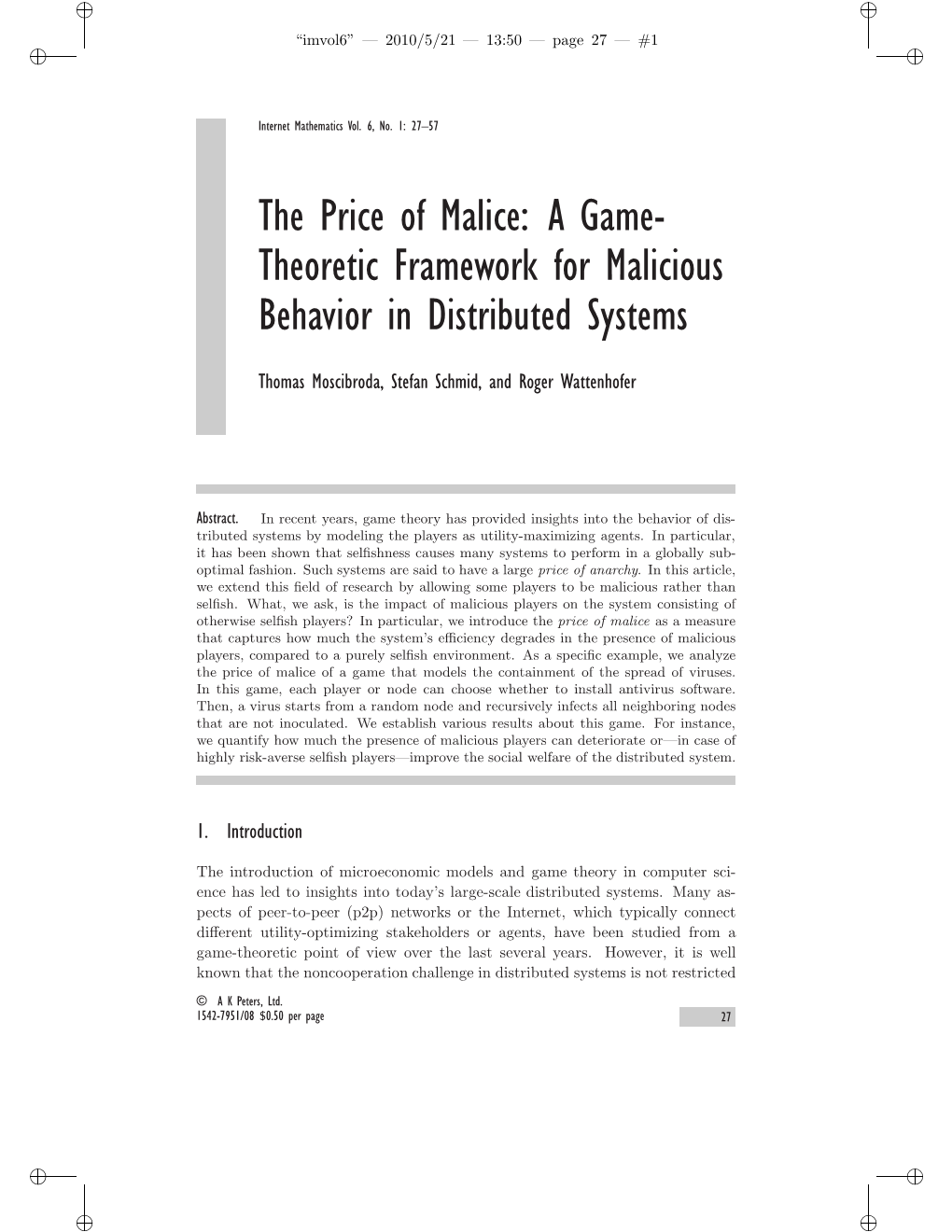 Theoretic Framework for Malicious Behavior in Distributed Systems