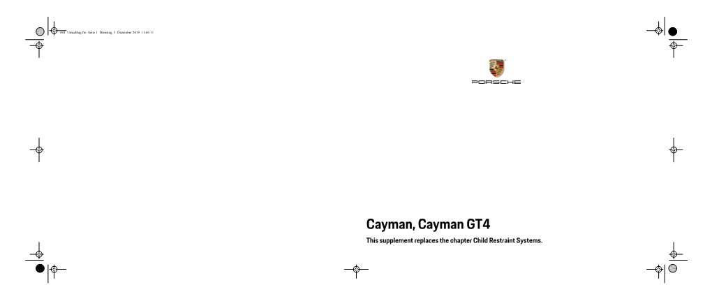 Cayman, Cayman GT4 This Supplement Replaces the Chapter Child Restraint Systems