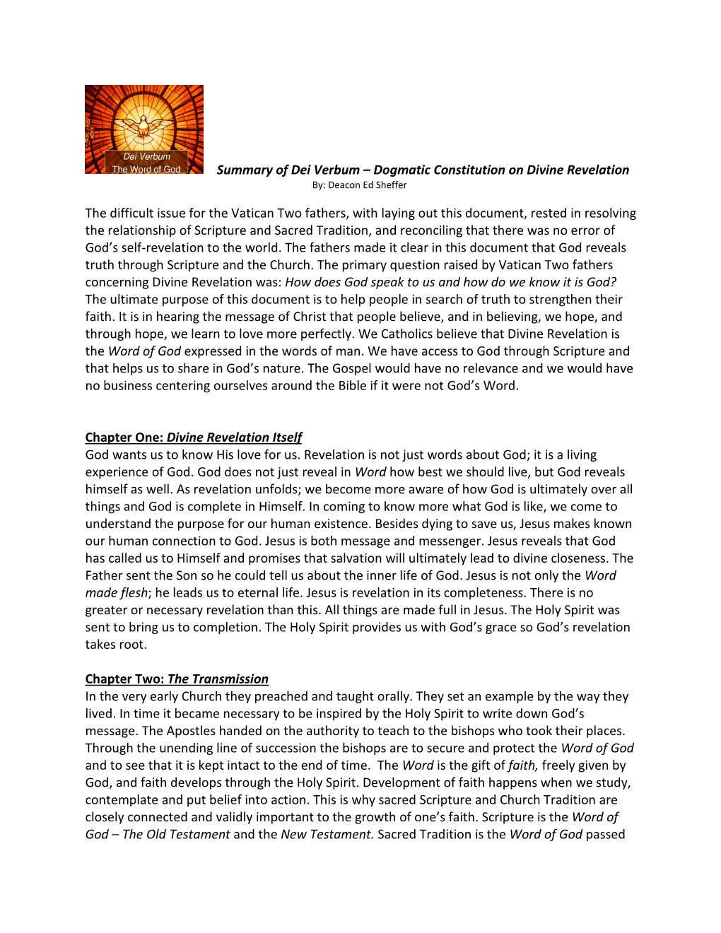 Summary of Dei Verbum – Dogmatic Constitution on Divine Revelation By: Deacon Ed Sheffer
