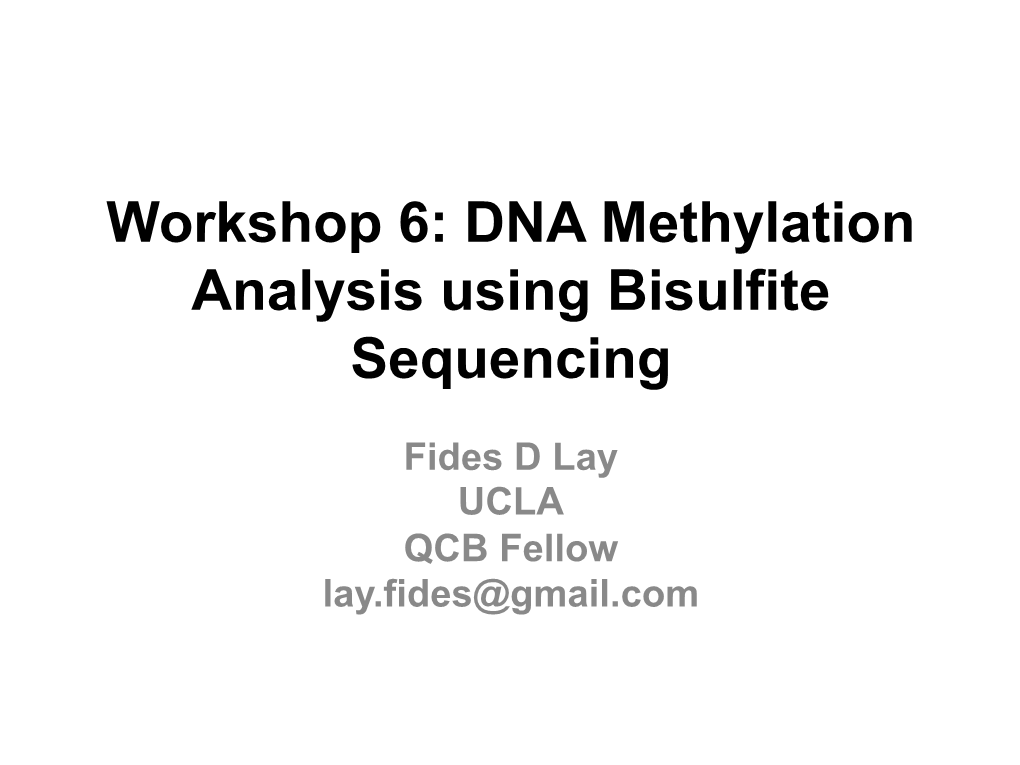 Workshop 6: DNA Methylation Analysis Using Bisulfite Sequencing