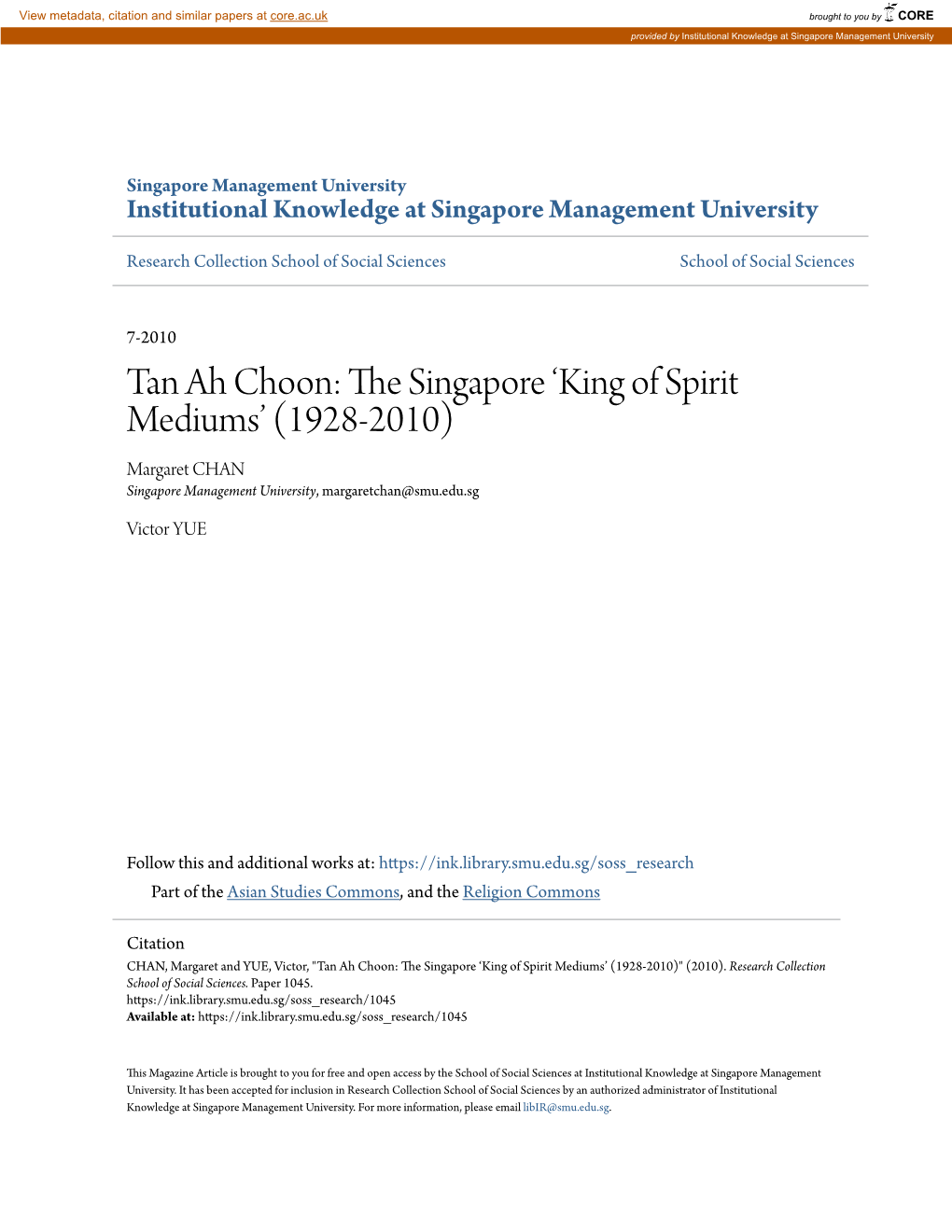 Tan Ah Choon: the Ins Gapore ‘King of Spirit Mediums’ (1928-2010) Margaret CHAN Singapore Management University, Margaretchan@Smu.Edu.Sg