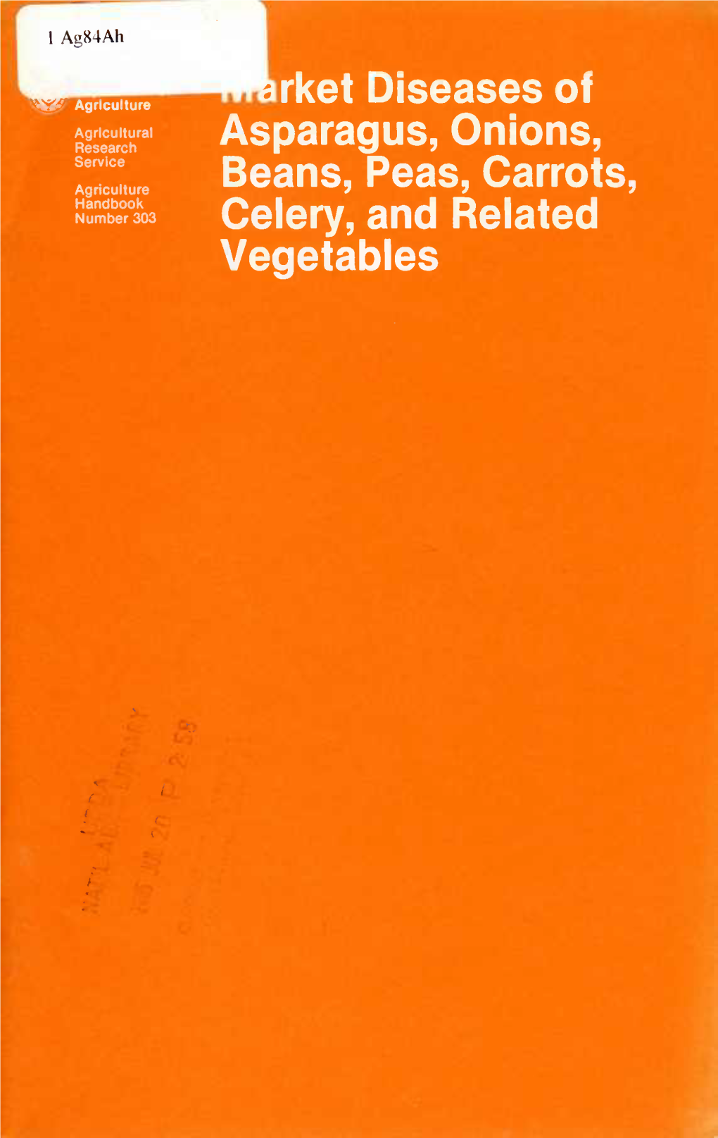 Jrket Diseases of Asparagus, Onions, Beans, Peas, Carrots, Celery, And