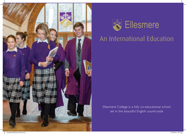 International Brochure 2016.Indd 1 11/03/2016 09:18 Ellesmere College – an International Education