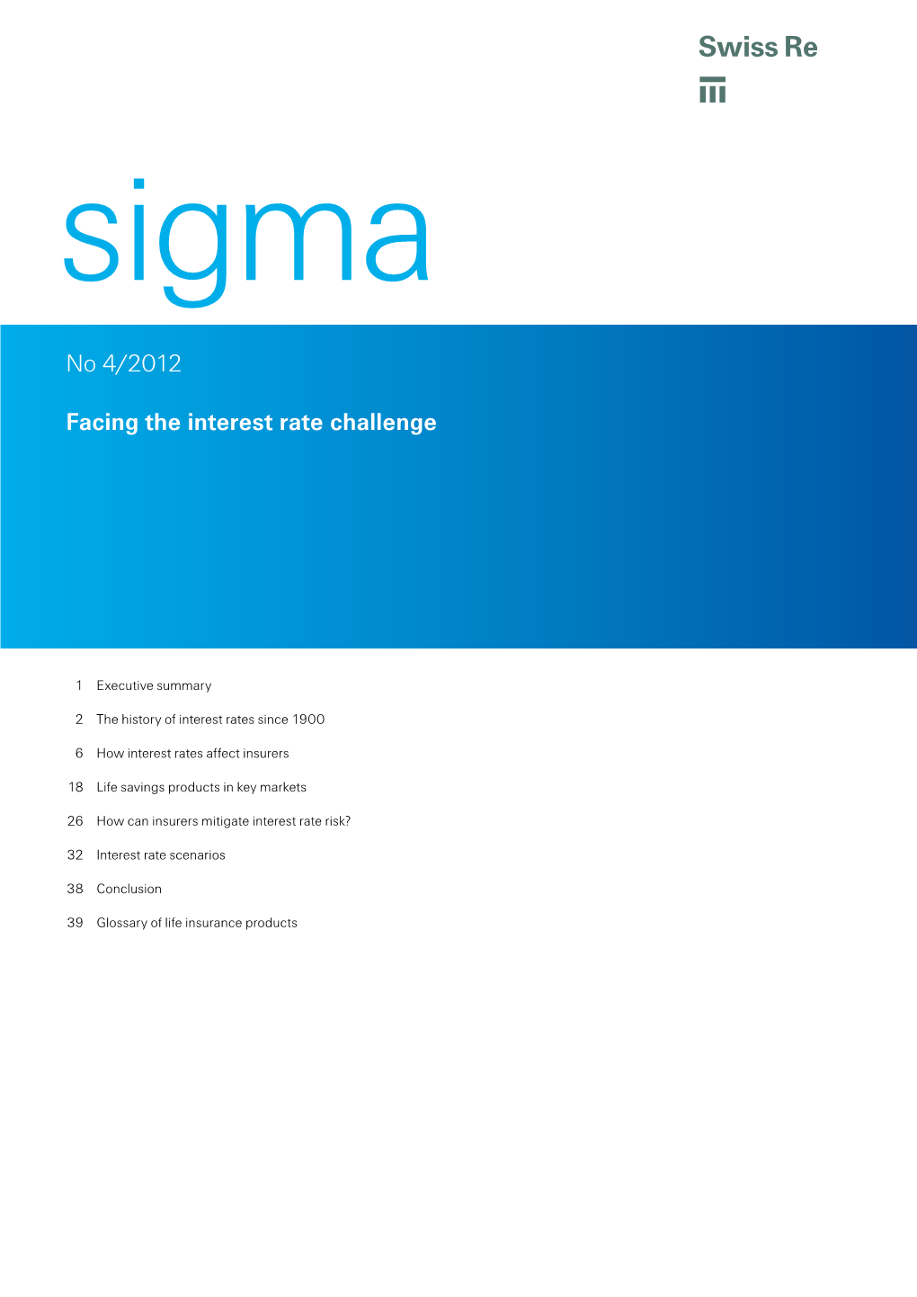 Sigma No 4/2012 Facing the Interest Rate Challange