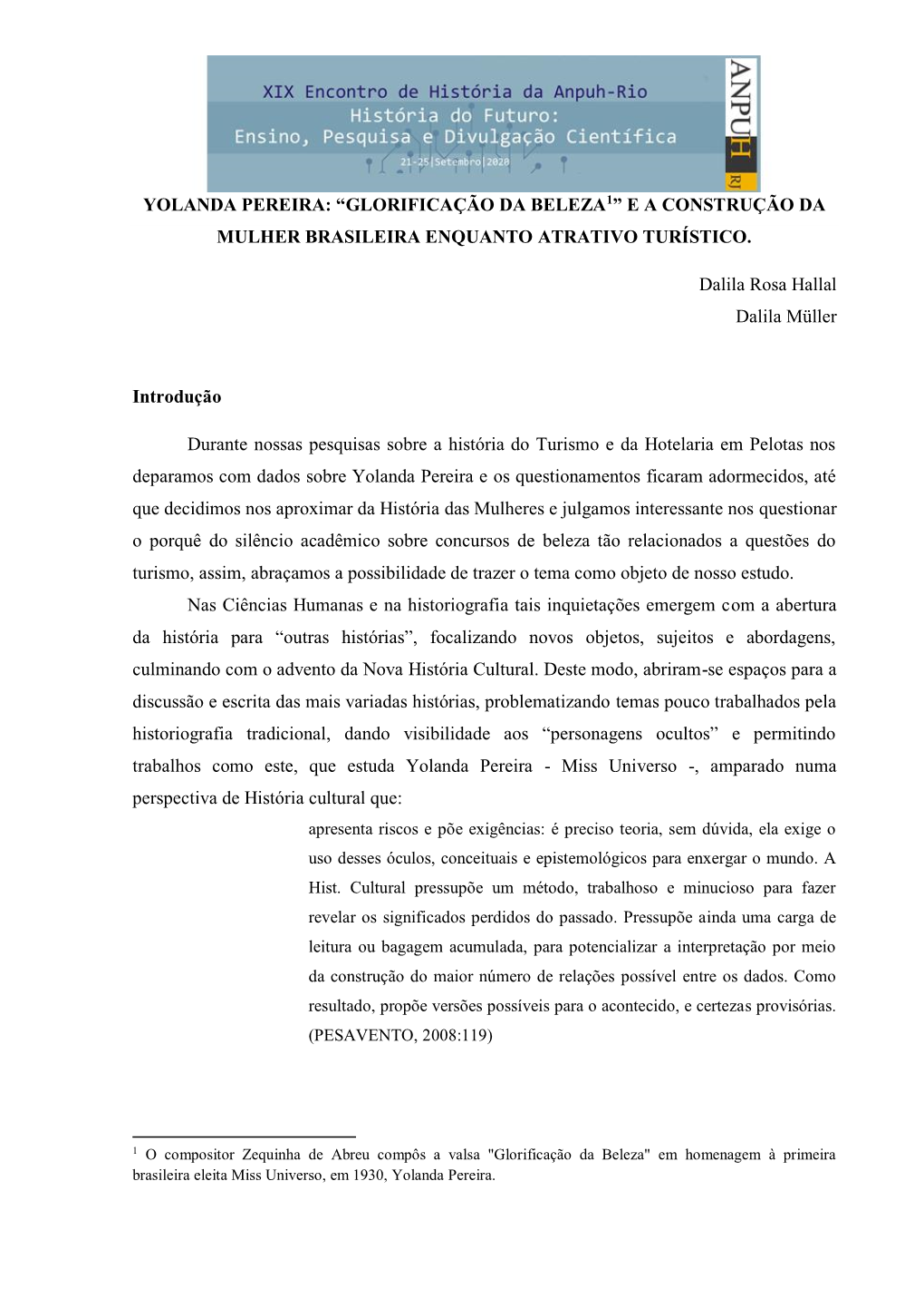 YOLANDA PEREIRA: “GLORIFICAÇÃO DA BELEZA1” E a CONSTRUÇÃO DA MULHER BRASILEIRA ENQUANTO ATRATIVO TURÍSTICO. Dalila Rosa