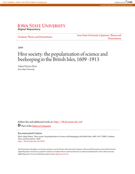 Hive Society: the Popularization of Science and Beekeeping in the British Isles, 1609 -1913 Adam Wayne Ebert Iowa State University