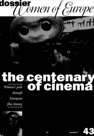 Of Cinema Through European Film History ••••••••••• the Centenary of Cinema