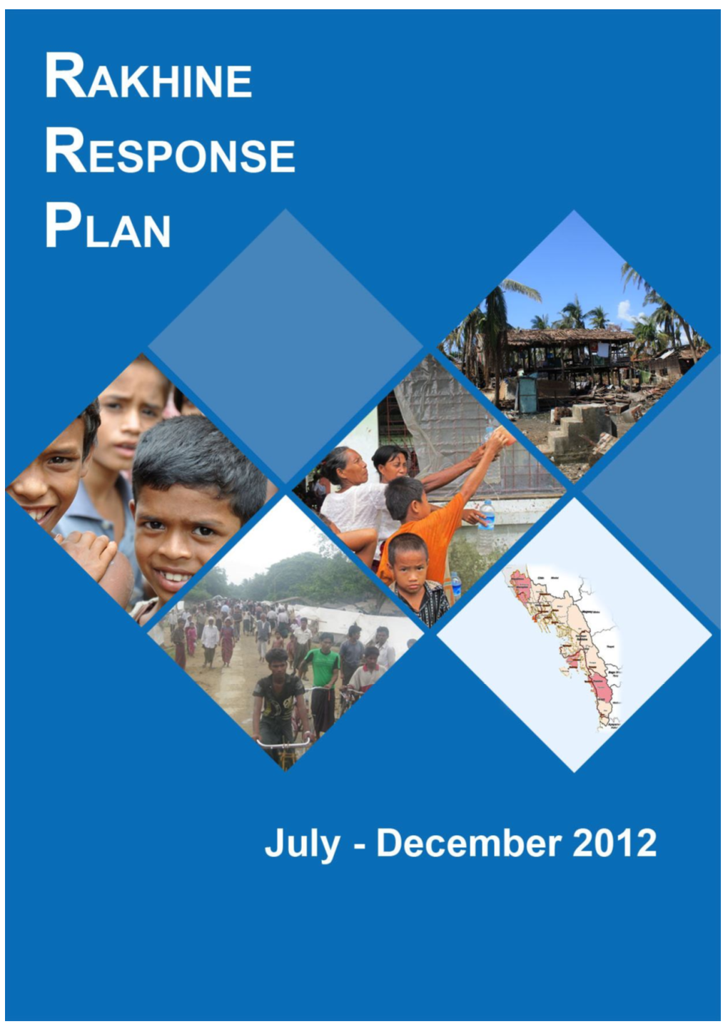 Rakhine Response Plan Is a Document Agreed by All Humanitarian Partners with Operations in Rakhine State 2